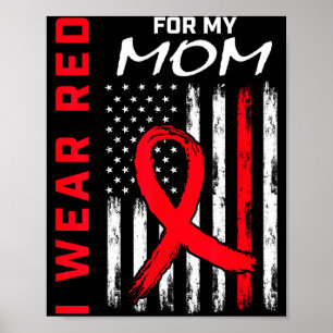 Ich trage Rot für meine Mutter Herzkrankheit Aware Poster