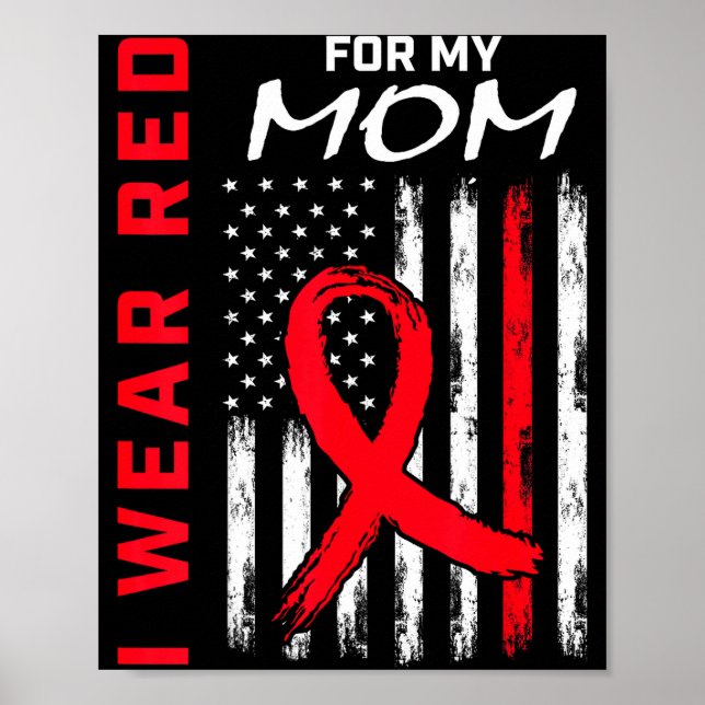 Ich trage Rot für meine Mutter Herzkrankheit Aware Poster (Vorne)