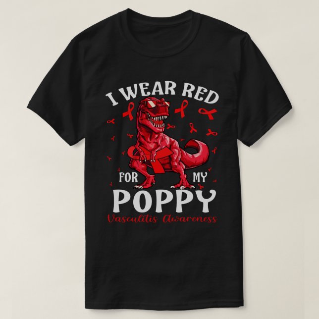 Ich trage Rot für meine POPPY Vasculitis Awareness T-Shirt (Design vorne)