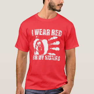 Ich trage Rot für meine Schwester - Indianeramerik T-Shirt