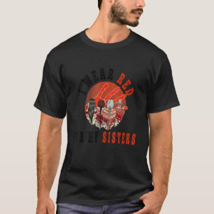 Ich trage Rot für meine Schwestern Keine gestohle T-Shirt