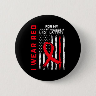 Ich trage Rot für meine Urgroßmutter Herzkrankheit Button