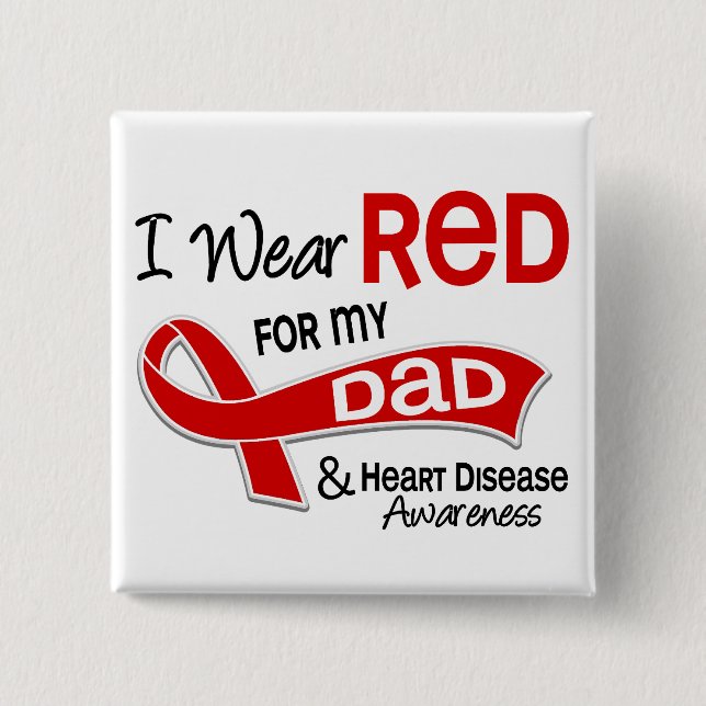 Ich trage Rot für meine Vater-Herz-Krankheit Button (Vorderseite)