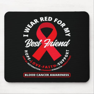 Ich trage Rot für meinen besten Freund Blutkrebs-B Mousepad