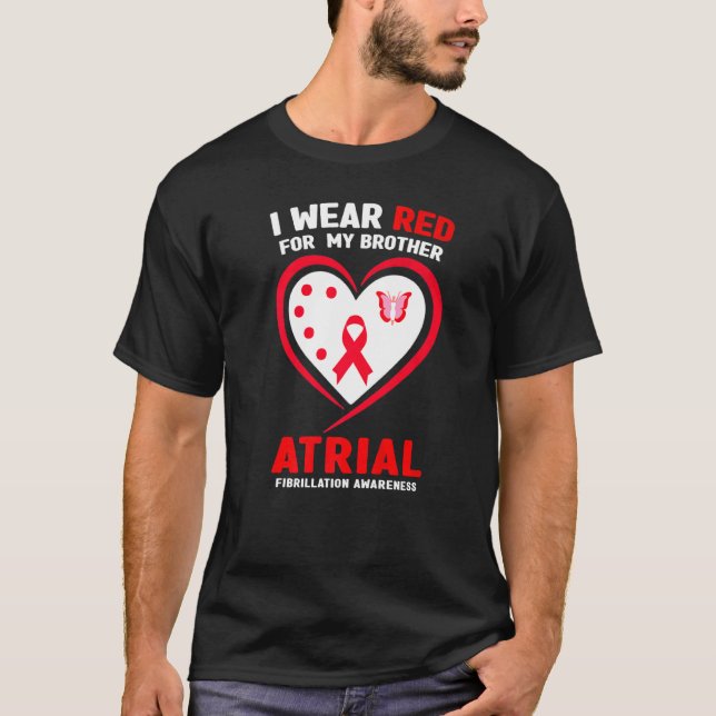 Ich trage Rot für meinen Bruder vor Fibrillation A T-Shirt (Vorderseite)