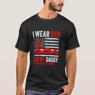 Ich trage Rot für meinen Daddy Herzkrankheit-Bewus T-Shirt