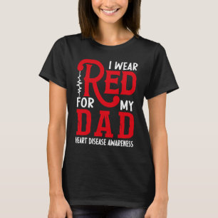 Ich trage Rot für meinen Vater American Heart Dise T-Shirt