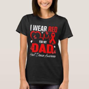 Ich trage Rot für meinen Vater Herzkrankheit-Bewus T-Shirt