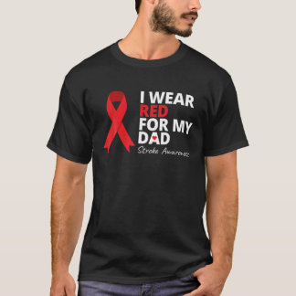 Ich trage Rot für meinen Vater Stroke Awareness Su T-Shirt