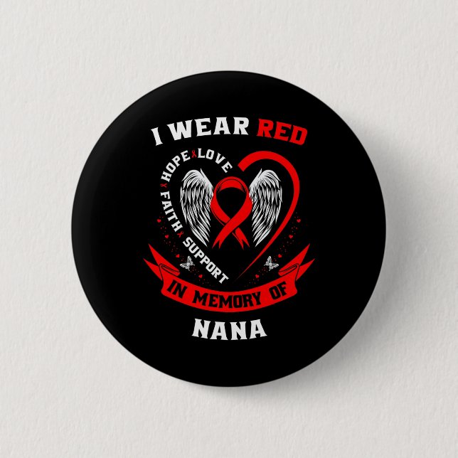 Ich trage Rot in Erinnerung an die Nana Herzerkran Button (Vorderseite)