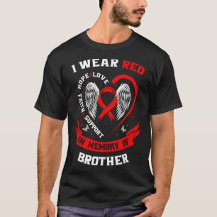 Ich trage Rot in Erinnerung an meinen Bruder Herzk T-Shirt