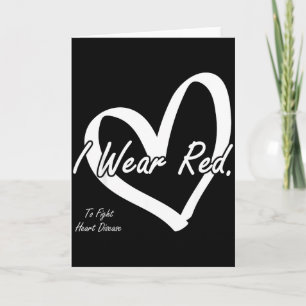 Ich trage Rot, um gegen Herzkrankheiten zu kämpfen Karte
