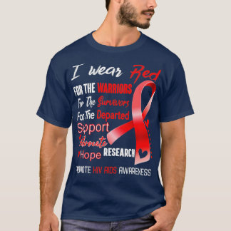Ich trage Rot wegen HIV Aids-Bewusstsein T-Shirt