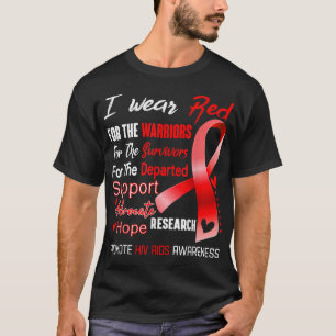 Ich trage Rot wegen HIV Aids-Bewusstsein T-Shirt