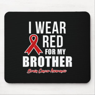 Ich trage Rot wegen meiner Bruderblutkrebserkranku Mousepad
