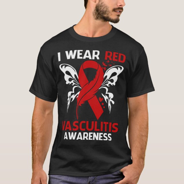 Ich trage Rot wegen VASCULITIS Bewusstsein T-Shirt (Vorderseite)