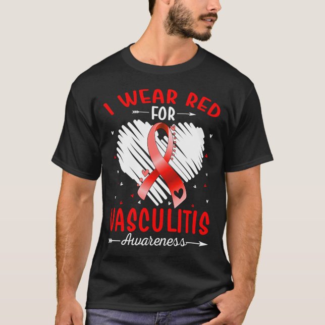 Ich trage Rot wegen VASCULITIS Bewusstsein T-Shirt (Vorderseite)