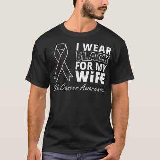 Ich trage Schwarz für meine Ehefrau Shirt Melanom 