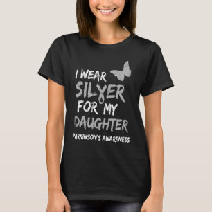 ICH TRAGE SILBER FÜR DIE PARKINSON-KRANKHEIT MEINE T-Shirt