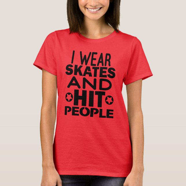 Ich trage Skate und trage Leute, Roller Derby T-Shirt (Vorderseite)