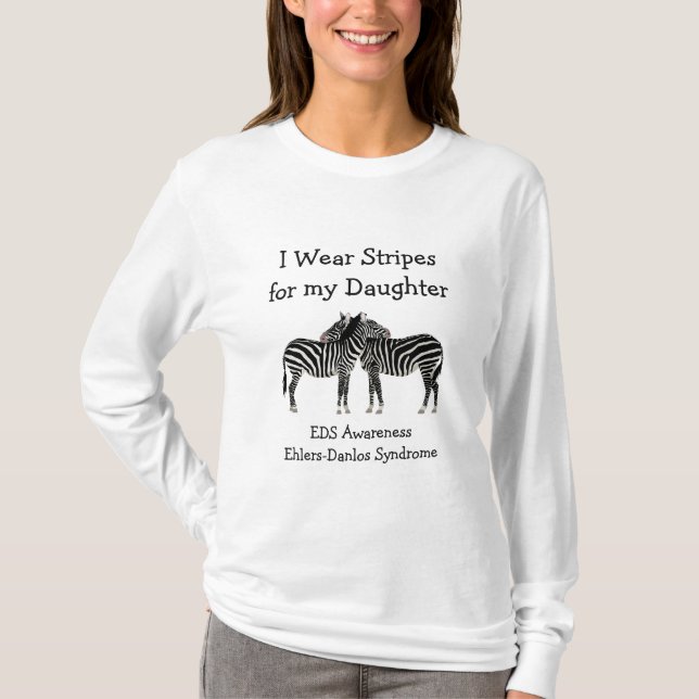 Ich trage Streifen für mein EDS-Shirt der Tochter T-Shirt (Vorderseite)