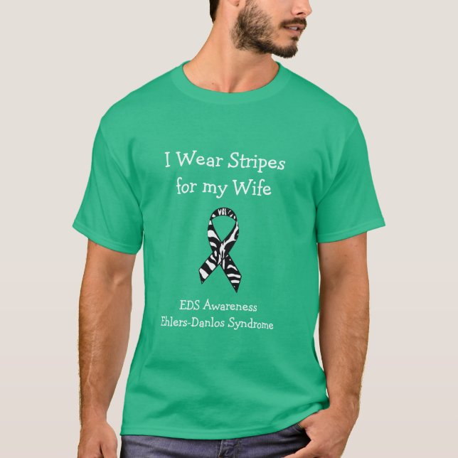 Ich trage Streifen für meine Ehefrau EDS Awareness T-Shirt (Vorderseite)