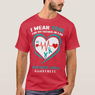 Ich trage Teal für meinen Schwiegervater Myastheni T-Shirt