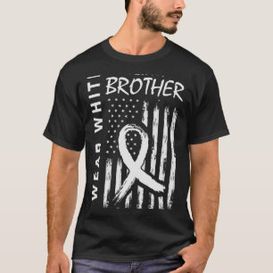 Ich trage Weiß für die Lungenkrebsfla der Brüder T-Shirt