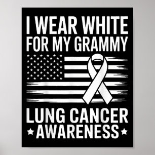 Ich trage Weiß für meine Grammy Lungenkrebs Ribbon Poster