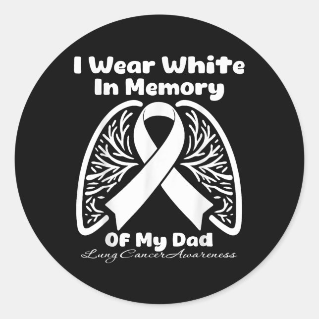 Ich trage Weiß im Gedächtnis meines Vaters Lungenk Runder Aufkleber (Vorderseite)