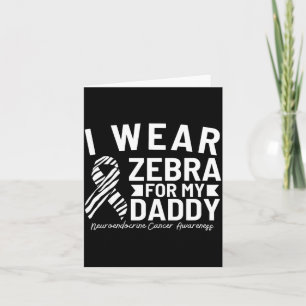 Ich trage Zebra für den Neuroendokrebs meines Vate Karte