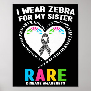 Ich trage Zebra für meine Schwester seltene Krankh Poster