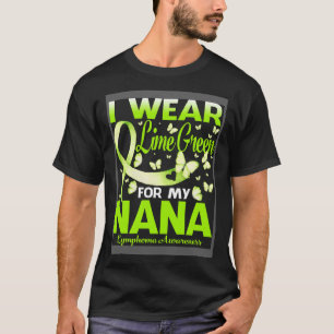 Ich trage Zitronengrün für mein Nana Lymphombewuss T-Shirt