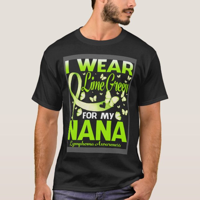 Ich trage Zitronengrün für mein Nana Lymphombewuss T-Shirt (Vorderseite)