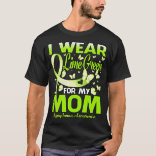 Ich trage Zitronengrün für meine Mama Lymphombewus T-Shirt