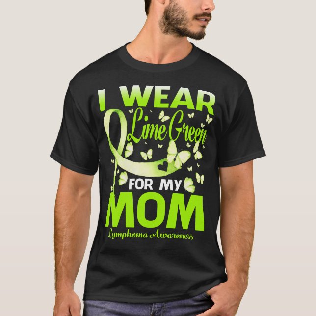 Ich trage Zitronengrün für meine Mama Lymphombewus T-Shirt (Vorderseite)