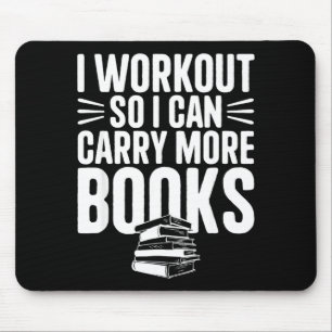Ich trainiere, damit ich mehr Bücher tragen kann l Mousepad