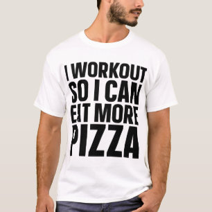 Ich trainiere, damit ich mehr Pizzeria Funny Gym e T-Shirt