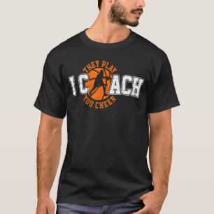 Ich trainiere sie spielen dir Cheer Basketball Coa T-Shirt