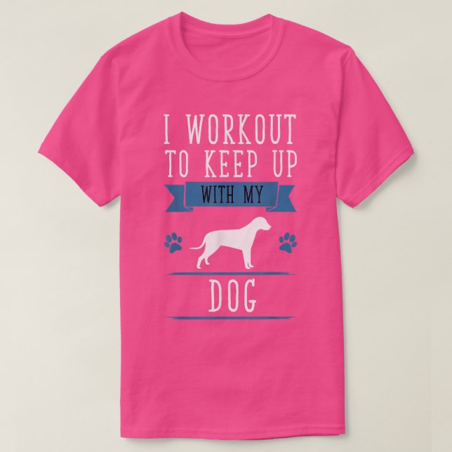 Ich trainiere, um mit der Fitness "Mein Hund" Beha T-Shirt (Design vorne)