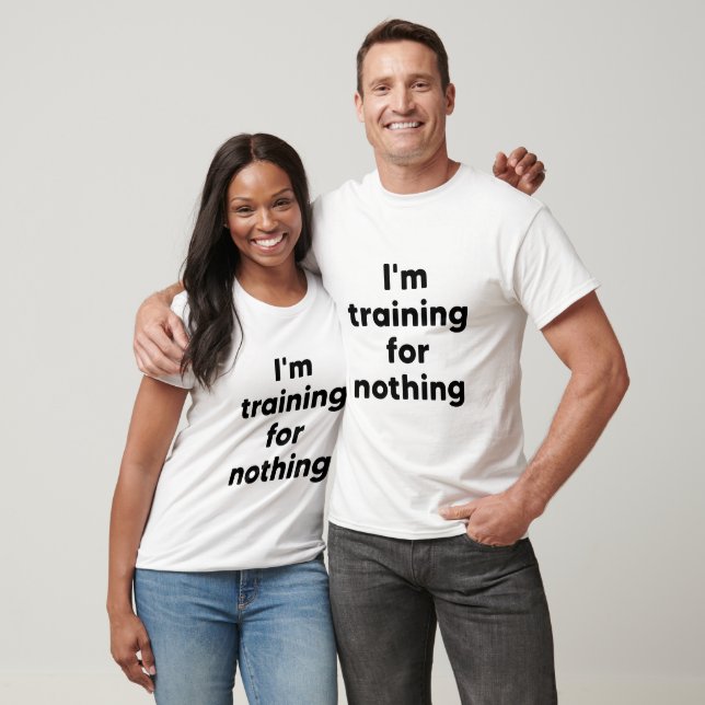 Ich trainiere umsonst T-Shirt (Unisex)