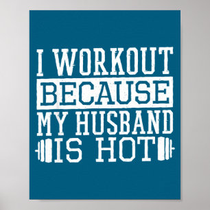 Ich trainiere, weil Ehemann Frauenfitness Poster
