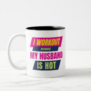 Ich trainiere, weil mein Mann heiße Bodybuilding i Zweifarbige Tasse