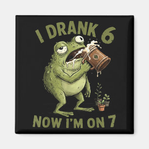Ich trank 6 jetzt bin ich auf 7 lustig 6 7 Frosch Magnet