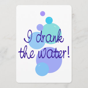 Ich trank die Ankündigung der Wasserschwangerschaf