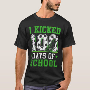 Ich trat 100 Tage Schule Fußball 100. Tag Jungen T-Shirt