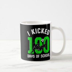 Ich trat 100 Tage Schule Fußball 100. Tag Sport Kaffeetasse
