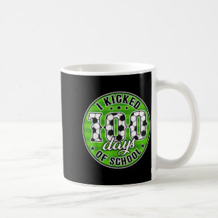 Ich trat 100 Tage Schule Fußball 100. Tag Sport Kaffeetasse