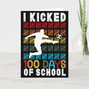 Ich trat 100 Tage Schule Fußball 100. Tag Sport Karte