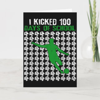 Ich trat 100 Tage Schule Fußball 100. Tag Sport Karte